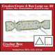 Crealies Create A Box LARGE Dies Crackerbox (3 & 4 sides)