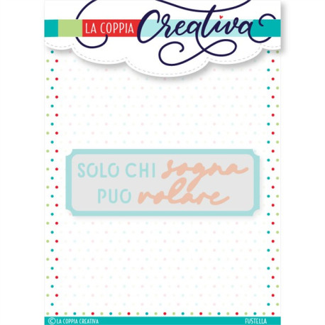 La Coppia Creativa Fustelle VOLARE