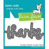 LAWN FAWN Scripty Thanks Dies