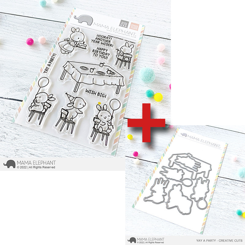 Mama Elephant YAY A PARTY SET Clear Stamp + CUTS