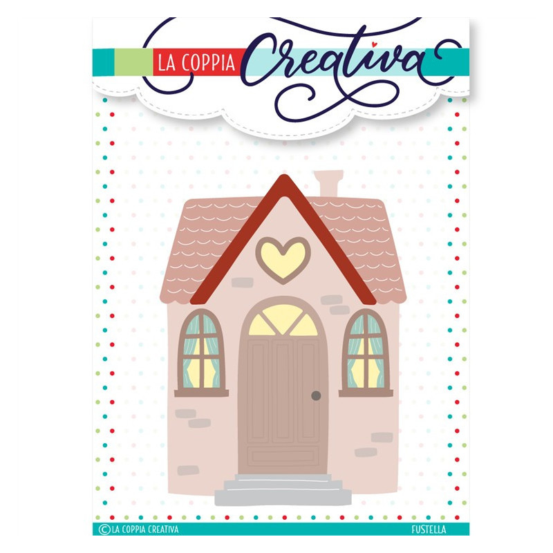 La Coppia Creativa Fustelle CASA DOLCE CASA