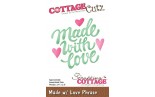 CottageCutz Made With Love Phrase