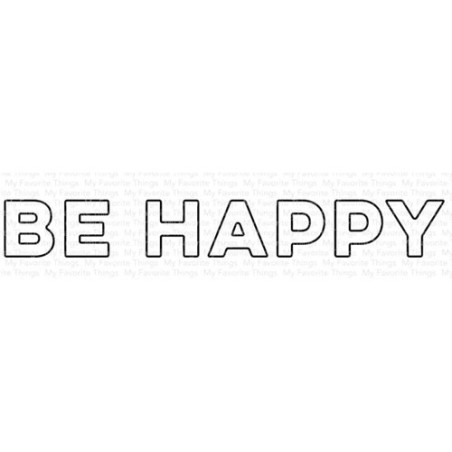 My Favorite Things Be Happy Die-Namics