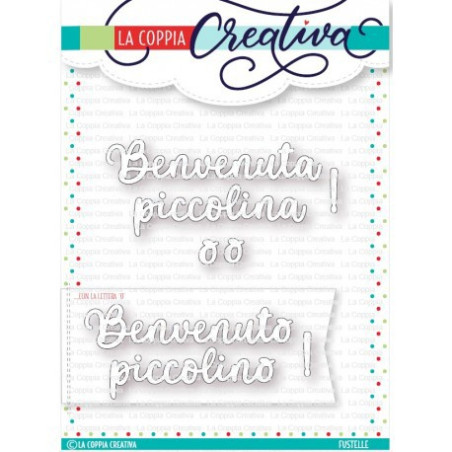 La Coppia Creativa Fustelle Benvenuta/o piccolina/o